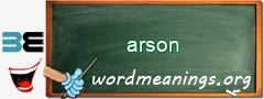 WordMeaning blackboard for arson